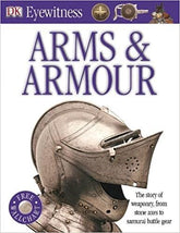 Arms and Armour (DK Eyewitness)